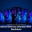 Fresh Android Devices Infected With Stealthy Backdoor