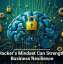 A Hacker&rsquo;s Mindset Can Strengthen Business Resilience